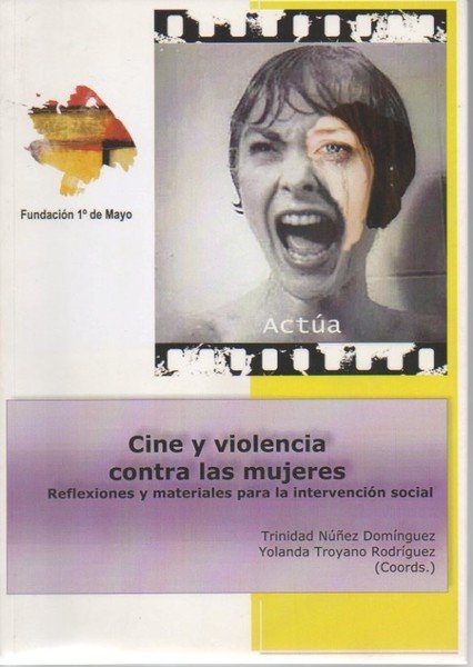 CINE Y VIOLENCIA CONTRA LAS MUJERES. REFLEXIONES Y MATERIALES PARA …