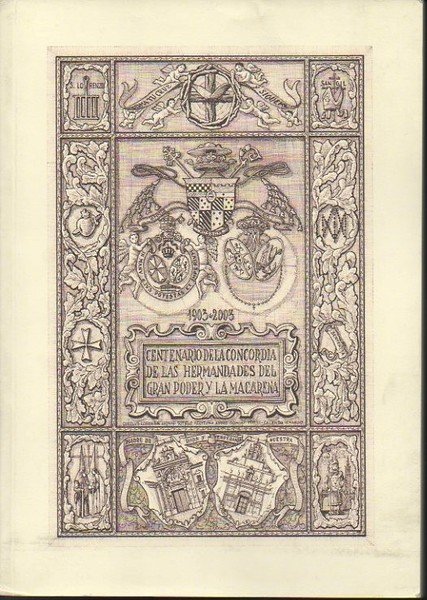 CENTENARIO DE LA CONCORDIA DE LAS HERMANDADES DEL GRAN PODER …