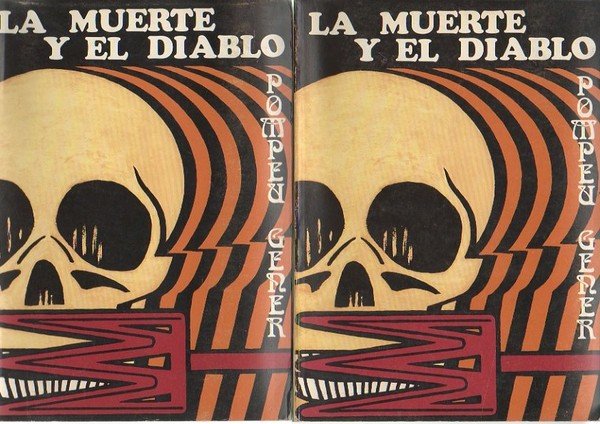 LA MUERTE Y EL DIABLO. HISTORIA Y FILOSOFIA DE LAS …