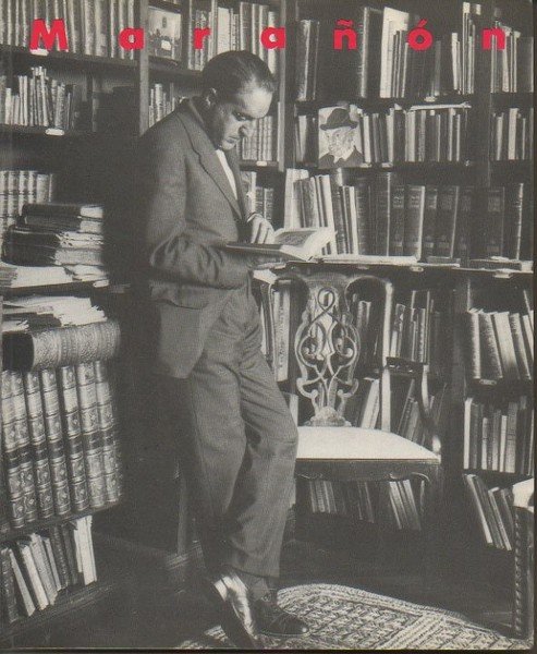 MARAÑON. EXPOSICION EN LA BIBLIOTECA NACIONAL. MADRID, 8 DE MARZO …