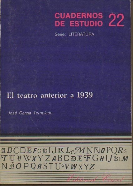 EL TEATRO ANTERIOR A 1939.