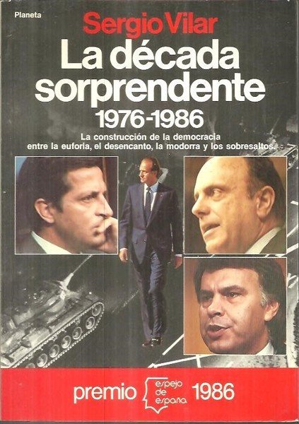 LA DECADA SORPRENDENTE 1976 - 1986.
