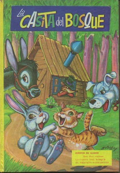 LA CASITA DEL BOSQUE. EL PEQUEÑO GARBANCITO.
