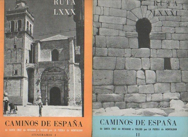 CAMINOS DE ESPAÑA. DE SANTA CRUZ DEL RETAMAR A TOLEDO …