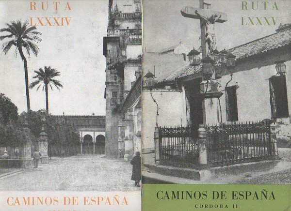CAMINOS DE ESPAÑA. CORDOBA I. RUTA LXXXIV. CORDOBA II. RUTA … | Immagine Gallery 1
