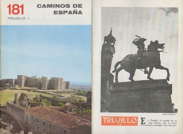 CAMINOS DE ESPAÑA. TRUJILLO. I. RUTA 181. TRUJILLO. II. RUTA …