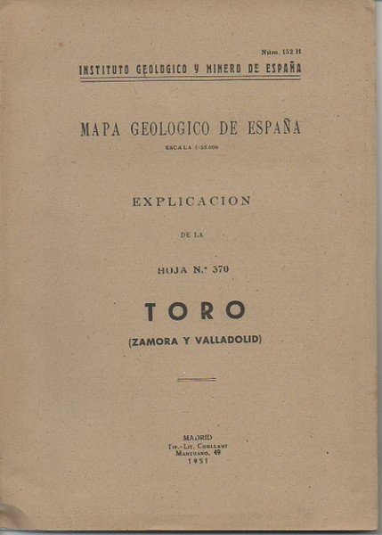 TORO (ZAMORA Y VALLADOLID). MAPA GEOLOGICO DE ESPAÑA. MEMORIA EXPLICATIVA …
