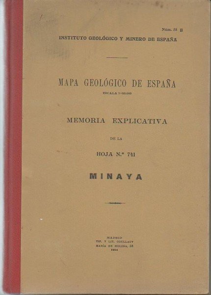 MINAYA. MAPA GEOLOGICO DE ESPAÑA. MEMORIA EXPLICATIVA DE LA HOJA …