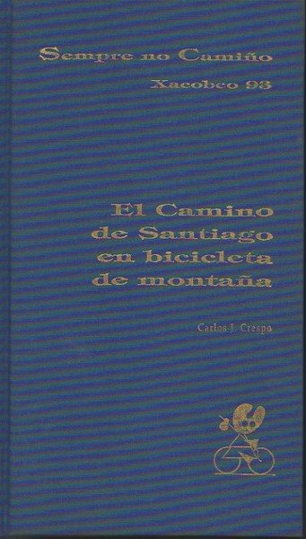 EL CAMINO DE SANTIAGO EN BICICLETA DE MONTAÑA.