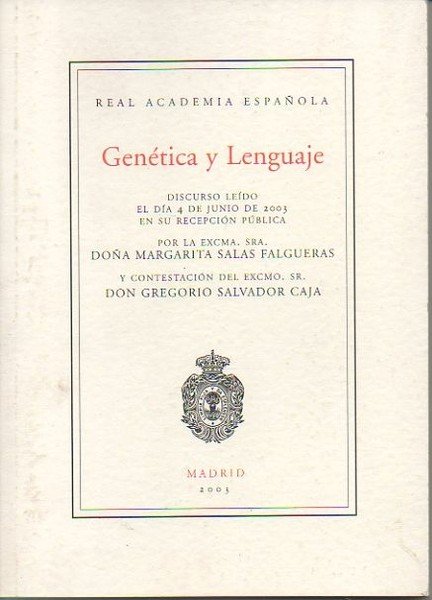 GENETICA Y LENGUAJE. DISCURSO LEIDO EL DIA 4 DE JUNIO …
