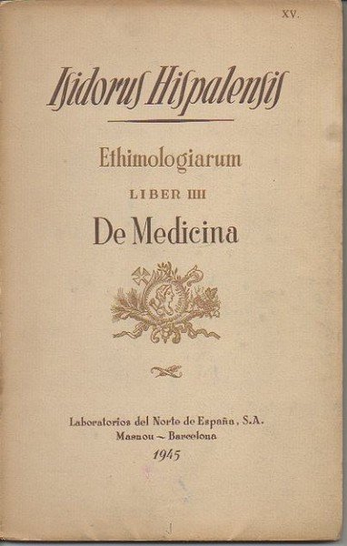 ETHIMOLOGIARUM. LIBER IIII (SIC). DE MEDICINA.