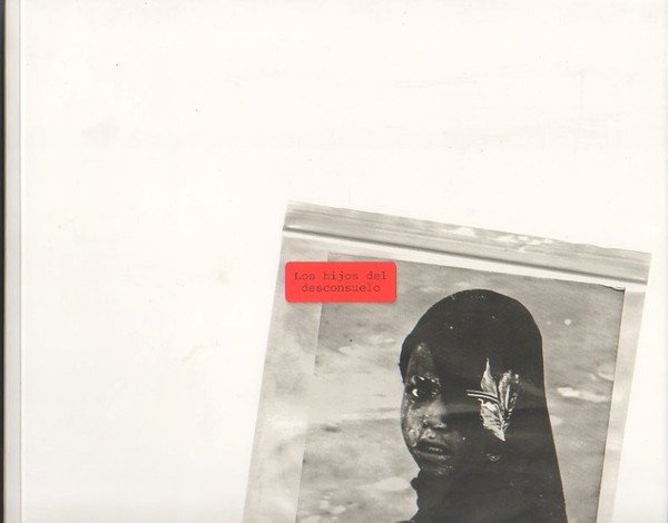 LOS HIJOS DEL DESCONSUELO.