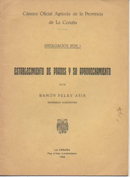 ESTABLECIMIENTO DE PRADOS Y SU APROVECHAMIENTO.