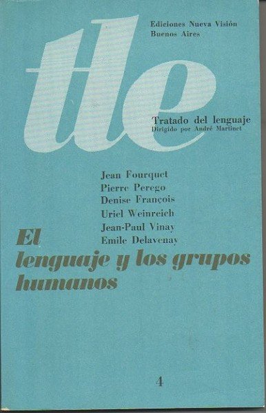 EL LENGUAJE Y LOS GRUPOS HUMANOS.