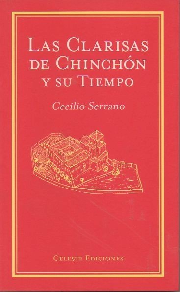 LAS CLARISAS DE CHINCHON Y SU TIEMPO.