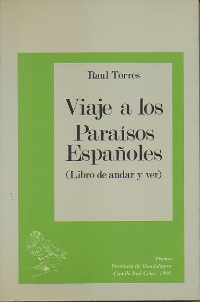 VIAJE A LOS PARAISOS ESPAÑOLES. (LIBRO DE ANDAR Y VER).