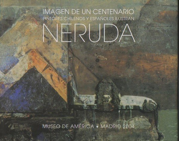 IMAGEN DE UN CENTENARIO. PINTORES CHILENOS Y ESPAÑOLES ILUSTRAN A …