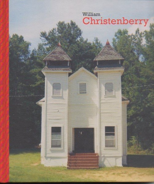 WILLIAM CHRISTENBERRY. FUNDACION MAPFRE, MADRID, SEPTIEMBRE-NOVIEMBRE 2013. CENTRO JOSE GUERRERO, …