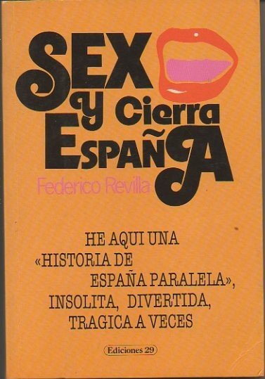 SEXO Y CIERRA ESPAÑA.