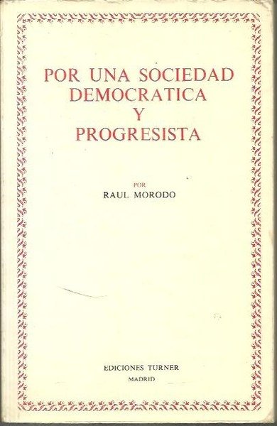 POR UNA SOCIEDAD DEMOCRATICA Y PROGRESISTA.