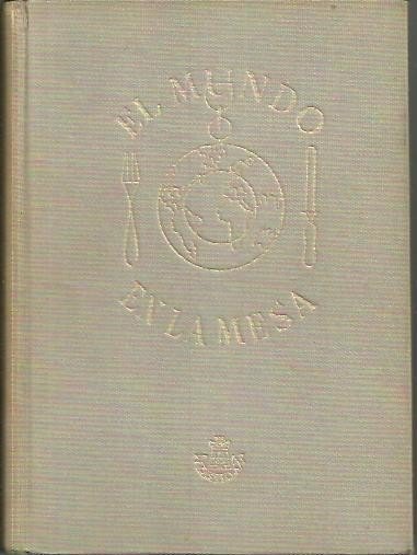 EL MUNDO EN LA MESA. GUIA - DICCIONARIO DE LA …