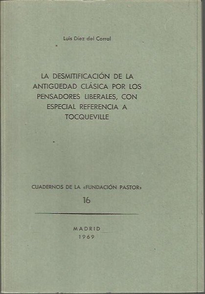 CUADERNOS DE LA FUNDACION PASTOR. N. 16. LA DESMITIFICACION DE …