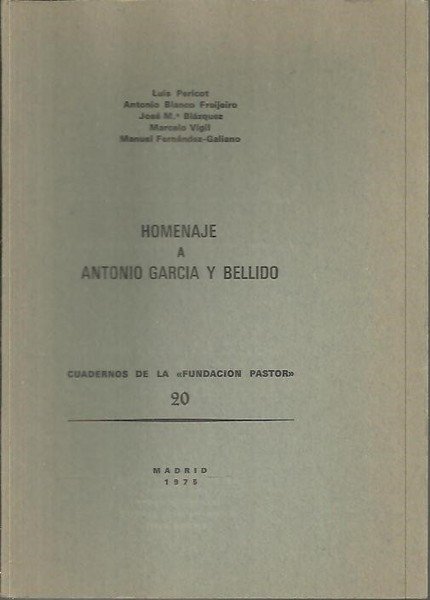 CUADERNOS DE LA FUNDACION PASTOR. N. 20. HOMENAJE A ANTONIO …