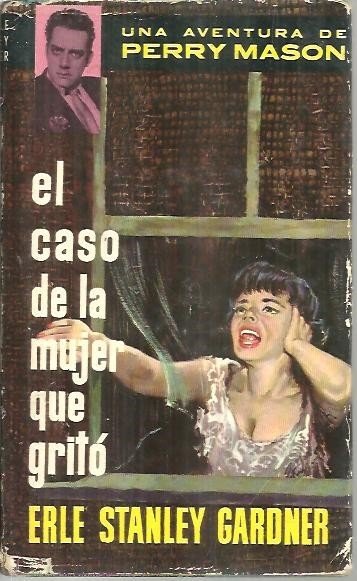 EL CASO DE LA MUJER QUE GRITO.