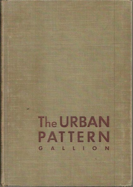 THE URBAN PATTERN. CITY PLANNING AND DESIGN.