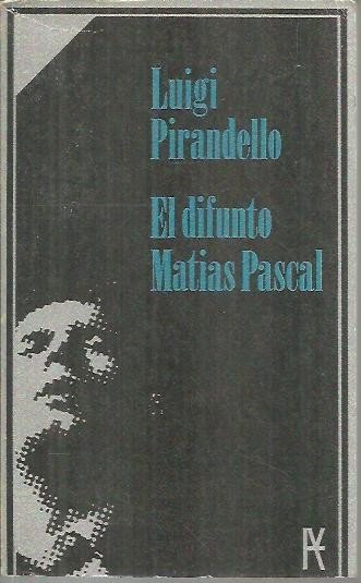 EL DIFUNTO MATIAS PASCAL.