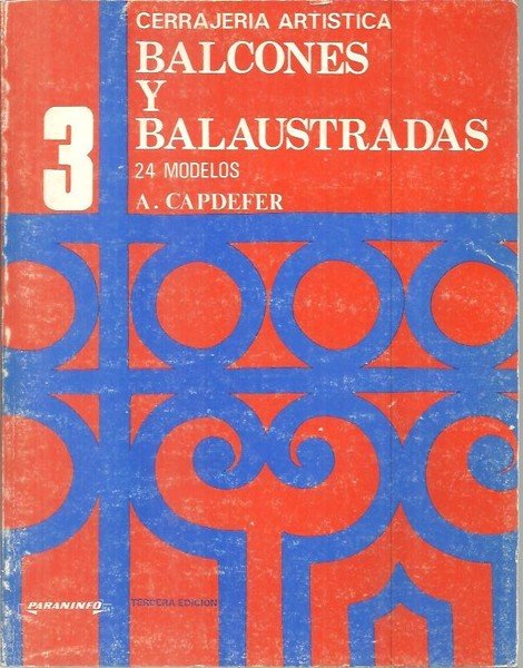 CERRAJERIA ARTISTICA. N. 3. BALCONES Y BALAUSTRADAS.