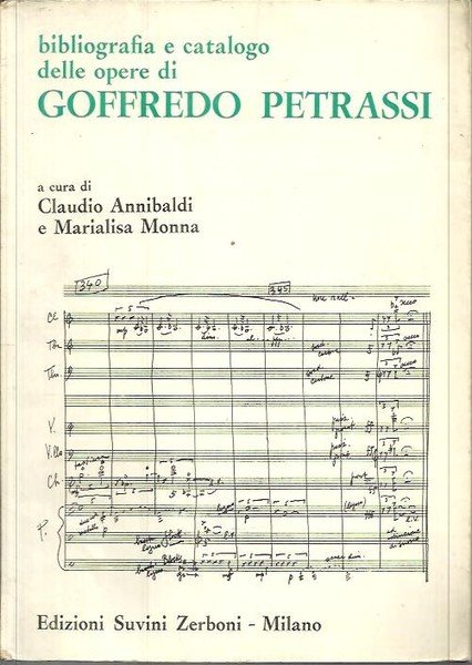 BIBLIOGRAFIA E CATALOGO DELLE OPERE DI GOFFREDO PETRASSI.