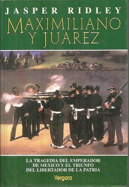 MAXIMILIANO Y JUAREZ.
