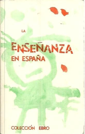 LA ENSEÑANZA EN ESPAÑA.