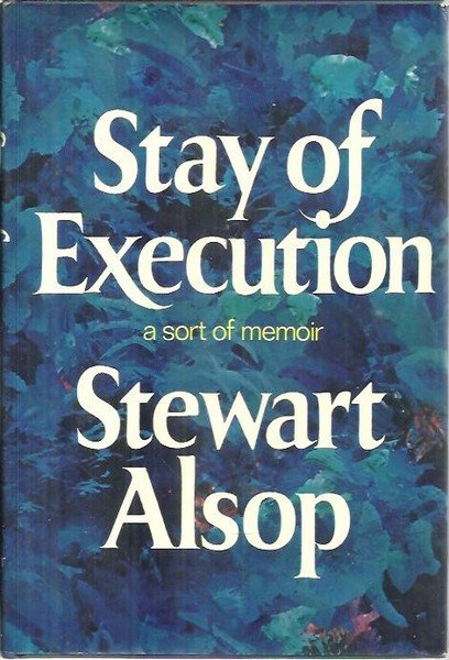 STAY OF EXECUTION. A SORT OF MEMOIR.