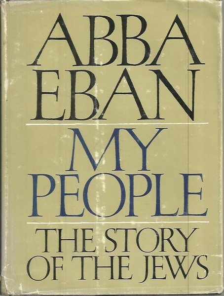 MY PEOPLE. THE STORY OF THE JEWS.