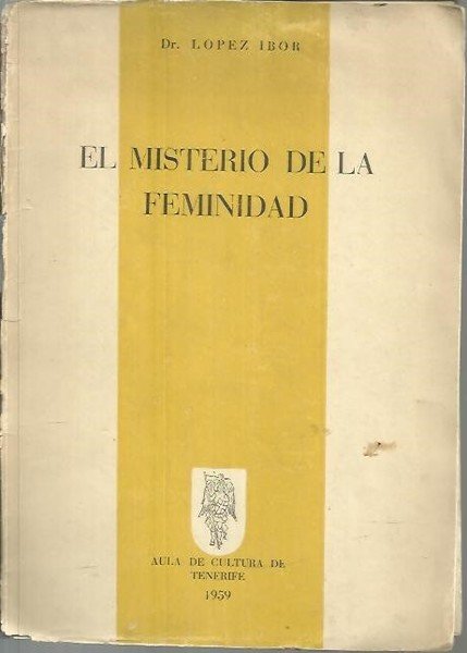 EL MISTERIO DE LA FEMINIDAD.