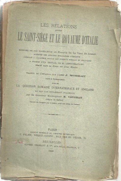 LES RELATIONS ENTRE LE SANT-SIEGE ET LE ROYAUME D'ITALIE.