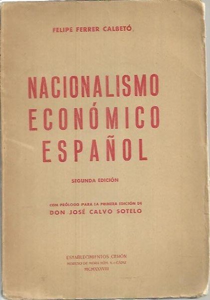 NACIONALISMO ECONOMICO ESPAÑOL.