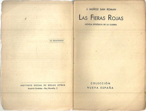 LAS FIERAS ROJAS. NOVELA EPISODICA DE LA GUERRA.