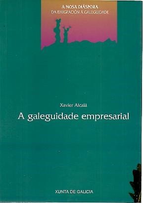 A GALEGUIDADE EMPRESARIAL.