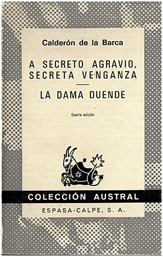 A SECRETO AGRAVIO, SECRETA VENGANZA. LA DAMA DUENDE.