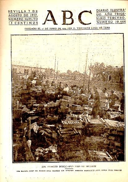 ABC. DIARIO ILUSTRADO. AÑO XXXIII. N. 10666. 7-AGOSTO-1937.