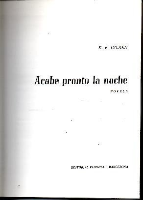 ACABE PRONTO LA NOCHE.