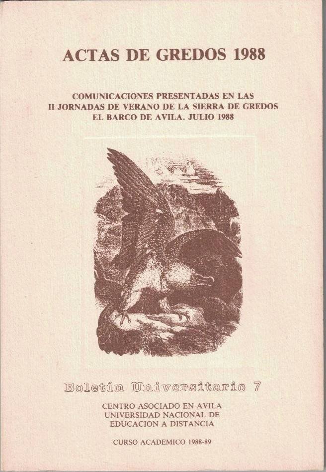 ACTAS DE GREDOS 1988. COMUNICACIONES PRESENTADAS EN LAS II JORNADAS …