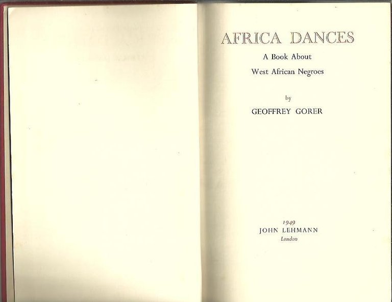 AFRICA DANCES. A BOOK ABOUT WEST AFRICAN NEGROES.