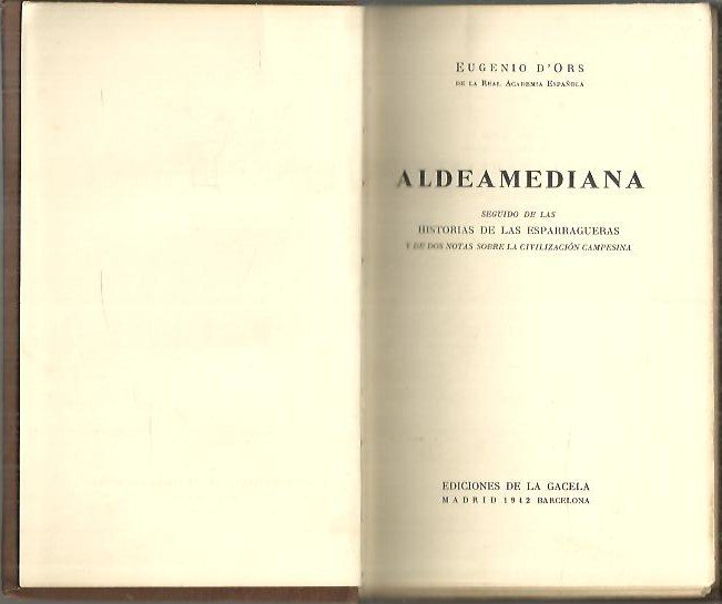 ALDEAMEDIANA, SEGUIDO DE LAS HISTORIAS DE LAS ESPARRAGUERAS Y DE …