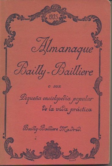 ALMANAQUE BAILLY-BAILLIERE O SEA PEQUEÑA ENCICLOPEDIA POPULAR DE LA VIDA …