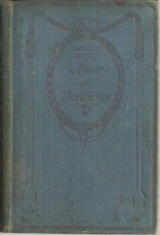 AMOR DE PERDICION. (HISTORIA DE UNA FAMILIA).