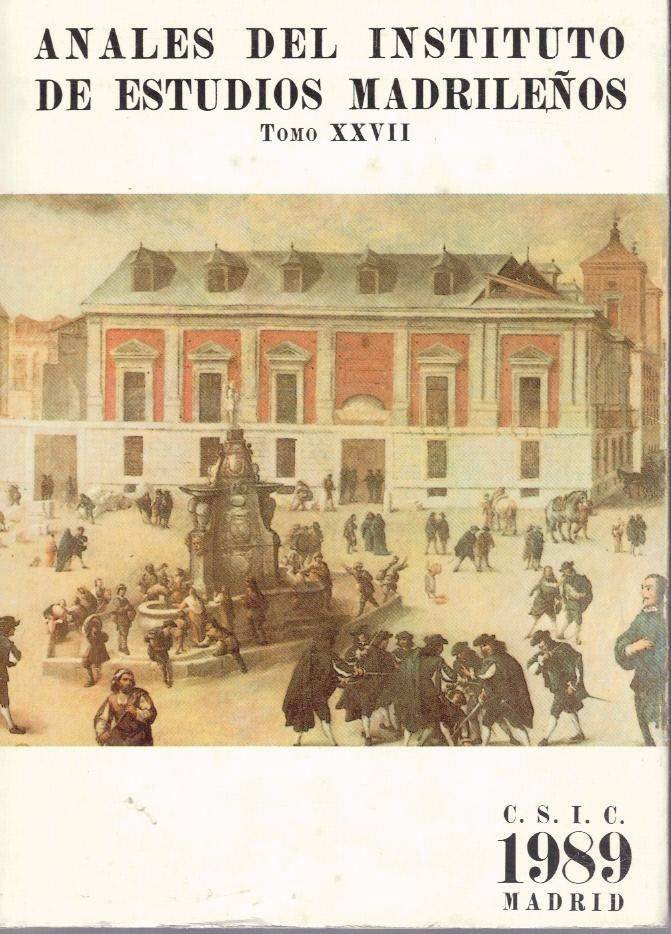 ANALES DEL INSTITUTO DE ESTUDIOS MADRILEÑOS. TOMO XXVII.